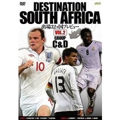 DESTINATION SOUTH AFRICA Vol.2 GROUP C&D 出場32ヶ国プレヴュー（ＤＶＤ）