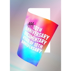 AAA　10th　ANNIVERSARY　Documentary　～Road　of　10th　ANNIVERSARY～（ＤＶＤ）