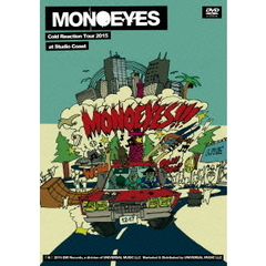 MONOEYES／MONOEYES Cold Reaction Tour 2015 at Studio Coast（ＤＶＤ）