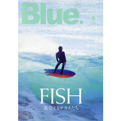 Ｂｌｕｅ．（ブルー）　2025年6月号