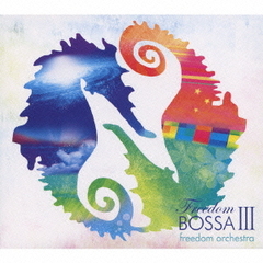 freedom　bossa　?