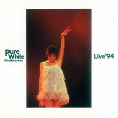 Pure　White　Live‘94