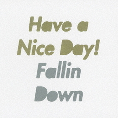 Fallin　Down