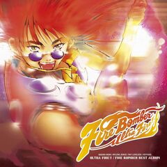 FIRE BOMBER／マクロス７ ULTRA FIRE!! FIRE BOMBER BEST ALBUM（2LP）（アナログ盤）