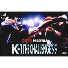 K-1 JAPAN THE CHALLENGE ’99（ＤＶＤ）