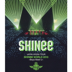SHINee／JAPAN ARENA TOUR SHINee WORLD 2013 ～Boys Meet U～ ＜通常盤＞（Ｂｌｕ－ｒａｙ）