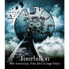 10th　Anniversary　Tour　2015　in　Zepp　Tokyo（Ｂｌｕ－ｒａｙ　Ｄｉｓｃ）