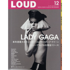 ＬＯＵＤ　ＲＡＤＩＣＡＬ　ＭＵＳＩＣ＆ＣＬＵＢ　ＣＵＬＴＵＲＥ　ＭＡＧＡＺＩＮＥ　Ｎｏ．１８０（２００９ＤＥＣＥＭＢＥＲ）　ＬＡＤＹ　ＧＡＧＡ／Ｃｒｙｓｔａｌ　Ｋａｙ／ＤＡＳ　ＰＯＰ