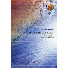 Ｄ　Ｃｉｔｙ　Ｒｏｃｋ　ｆｅａｔ．Ｄｅｂｒａ　Ｚｅｅｒ　ＢＡＮＤ　ＳＣＯＲＥ