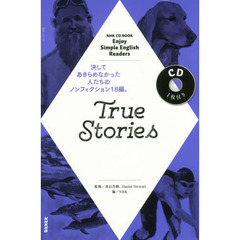 NHK CD BOOK　Enjoy Simple English Readers True Stories (語学シリーズ)
