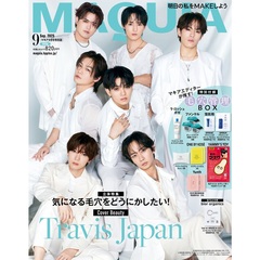 ＭＡＱＵＩＡ（マキア）　2025年9月号特別版　Travis Japan表紙版