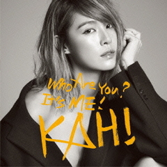 KAHI［Who　Are　You？＋Come　Back　You　Bad　Person］