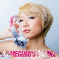 DJ　MEGUMI’S　BiS　MiX