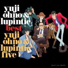 Yuji Ohno＆Lupintic BEST