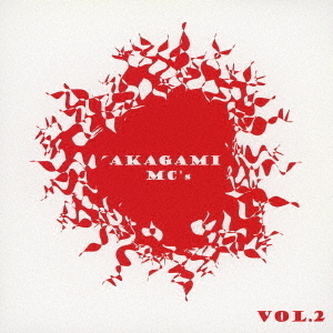 AKAGAMI　MC’s　vol．2