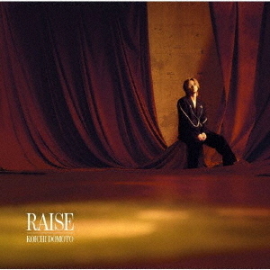 KOICHI DOMOTO／RAISE（通常盤／CD）（外付特典：RAISE