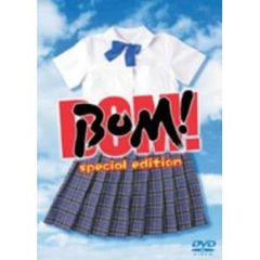 BOM ! Special edition（ＤＶＤ）