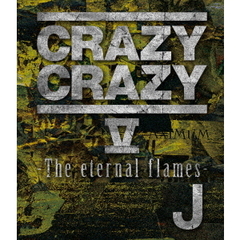 J／CRAZY CRAZY V ?The eternal flames?（Ｂｌｕ?ｒａｙ）