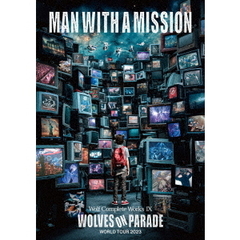 MAN WITH A MISSION／Wolf Complete Works IX ～WOLVES ON PARADE～ World Tour 2023 DVD（特典なし）（ＤＶＤ）