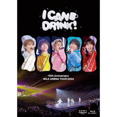 M!LK／10th Anniversary M!LK ARENA TOUR 2024 「I CAN DRINK!」 Blu-ray 通常盤（特典なし）（Ｂｌｕ－ｒａｙ）