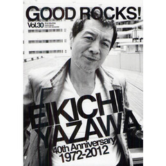 ＧＯＯＤ　ＲＯＣＫＳ！　ＧＯＯＤ　ＭＵＳＩＣ　ＣＵＬＴＵＲＥ　ＭＡＧＡＺＩＮＥ　Ｖｏｌ．３０　矢沢永吉　石井竜也　ＴＨＥ　ＢＡＷＤＩＥＳ