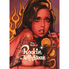 Ｔｈｅ　Ｂｉｒｔｈ　ｏｆ　Ｒｏｃｋｉｎ’Ｊｅｌｌｙ　Ｂｅａｎ