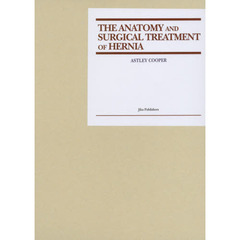 ＴＨＥ　ＡＮＡＴＯＭＹ　ＡＮＤ　ＳＵＲＧＩＣＡＬ　ＴＲＥＡＴＭＥＮＴ　ＯＦ　ＩＮＧＵＩＮＡＬ　ＡＮＤ　ＣＯＮＧＥＮＩＴＡＬ　ＨＥＲＮＩＡ．