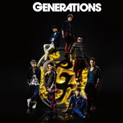 GENERATIONS　from　EXILE　TRIBE（Blu?ray　Disc付）