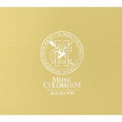 Kis-My-Ft2／MUSIC COLOSSEUM（初回生産限定盤A）