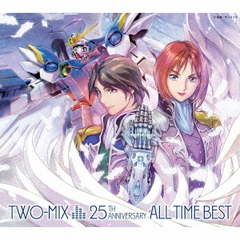 TWO-MIX／TWO-MIX　25ｔｈ　Anniversary　ALL　TIME　BEST（初回限定盤／CD＋Blu-ray）