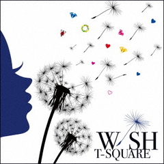 T-SQUARE／WISH（CD+Blu-ray）（特典なし）