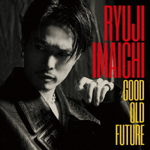 今市隆二／GOOD OLD FUTURE（CD+DVD） 通販｜セブンネットショッピング