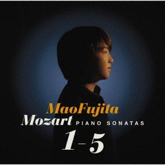 モーツァルト：ピアノ・ソナタ第1番～第5番