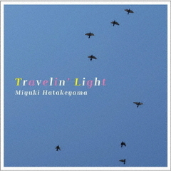 Travelin’　Light
