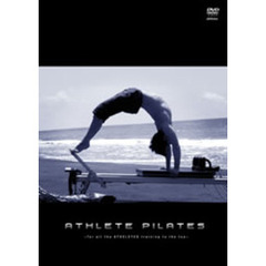 ATHLETE PILATES ～アスリートの為の究極のピラティス～（ＤＶＤ）