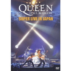 クイーン＋ポール・ロジャース／SUPER LIVE IN JAPAN（ＤＶＤ）