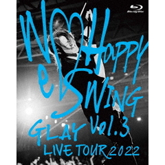 GLAY／GLAY LIVE TOUR 2022 ?We Happy Swing? Vol.3 Presented by HAPPY SWING 25th Anniv. in MAKUHARI MESSE（特典なし）（Ｂｌｕ?ｒａｙ）