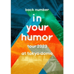 back number／in your humor tour 2023 at 東京ドーム DVD 初回限定盤（特典なし）（ＤＶＤ）