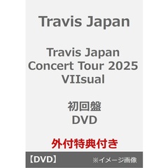 Travis Japan／Travis Japan Concert Tour 2025 VIIsual 初回盤 DVD（外付特典：ポストカード ）（ＤＶＤ）