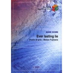 楽譜　Ｅｖｅｒ　ｌａｓｔｉｎｇ　ｌｉｅ　ＢＵＭＰ　ＯＦ　ＣＨＩＣＫＥＮ