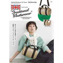 Traditional Weatherwear 2022 Summer Mini Boston Bag (宝島社ブランドブック)