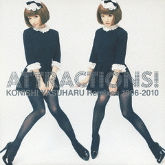 ATTRACTIONS！　KONISHI　YASUHARU　Remixes　1996－2010