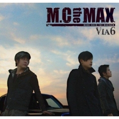 M.C. The Max 6集 - Via 6 （輸入盤）