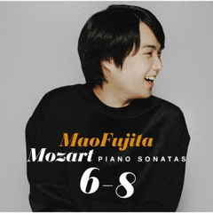 モーツァルト：ピアノ・ソナタ第6番～第8番