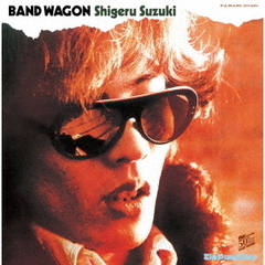 鈴木茂／BAND WAGON-50th Anniversary-2025（CD+Blu-ray Audio）