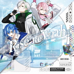 クロノヴァ／Rise of Re:Virth（初回生産限定盤 [白]／CD）（早期予約特典：発売記念オンライン握手会 参加抽選 第二弾シリアルコード~4月6日(月) 9:59 まで、セブンネット限定特典：アクリルチャーム（全6種中ランダム1種））