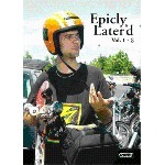 Epicly Later'd Vol,1-3（ＤＶＤ）