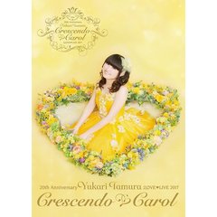 田村ゆかり／20th Anniversary 田村ゆかり Love ・ Live *Crescendo ・ Carol*＜セブンネット限定特典2L判ブロマイド付き＞（ＤＶＤ）