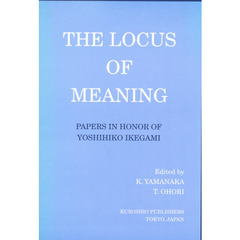Ｔｈｅ　ｌｏｃｕｓ　ｏｆ　ｍｅａｎｉｎｇ　Ｐａｐｅｒｓ　ｉｎ　ｈｏｎｏｒ　ｏｆ　Ｙｏｓｈｉｈｉｋｏ　Ｉｋｅｇａｍｉ