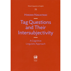 Tag Questions and Their Intersubjectivity: A Cognitive Linguistic Approach